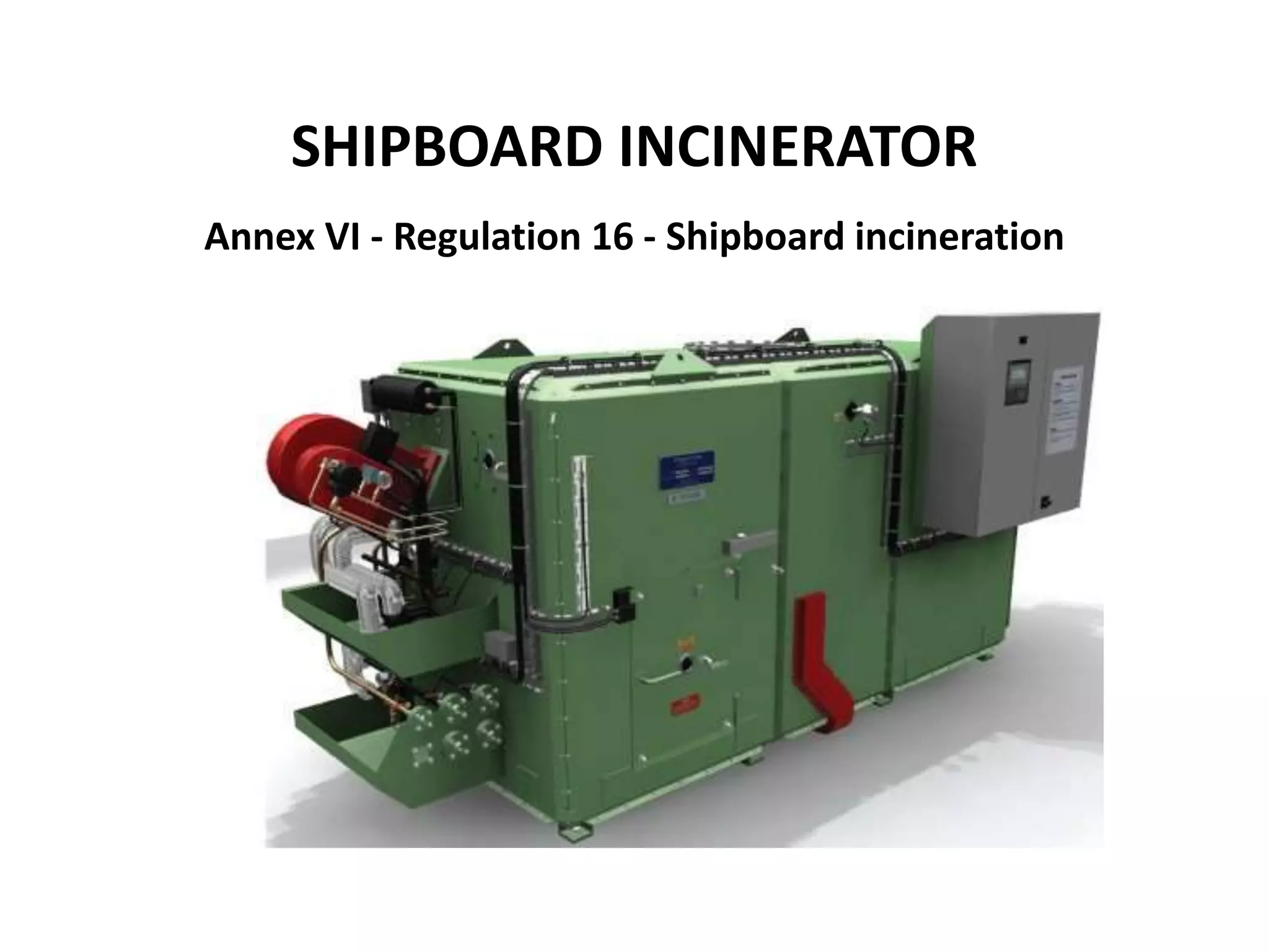 Marine Incinerator Design, Capacity, and Safety Interlocks