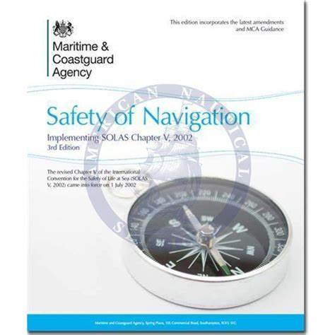 SOLAS Chapter V: Ensuring Safety of Navigation at Sea